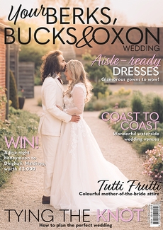 Cover of the August/September 2024 issue of Your Berks, Bucks & Oxon Wedding magazine